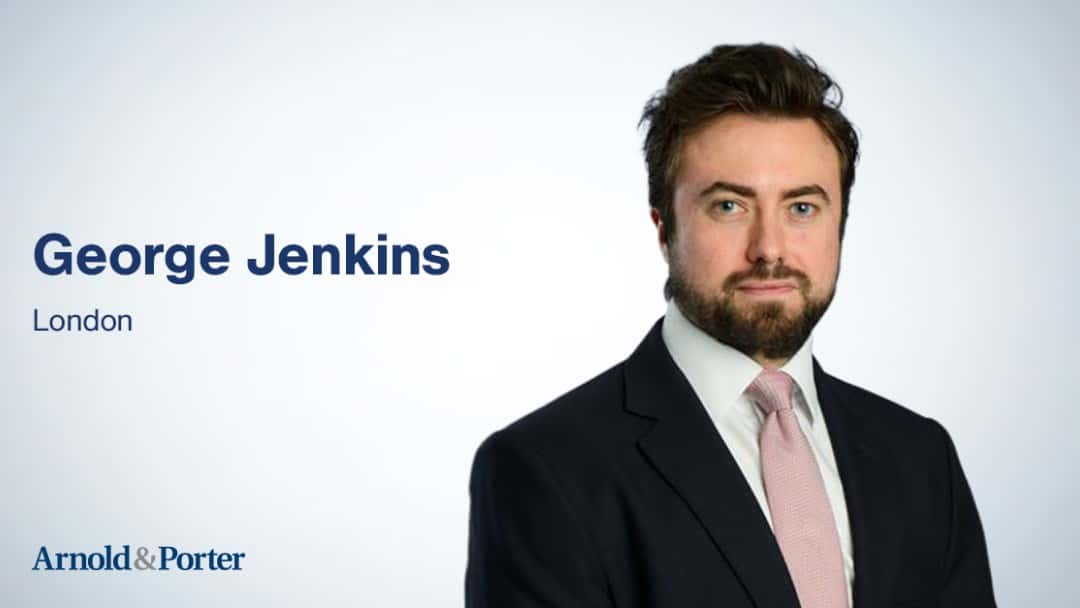 Arnold & Porter strengthens team in London  